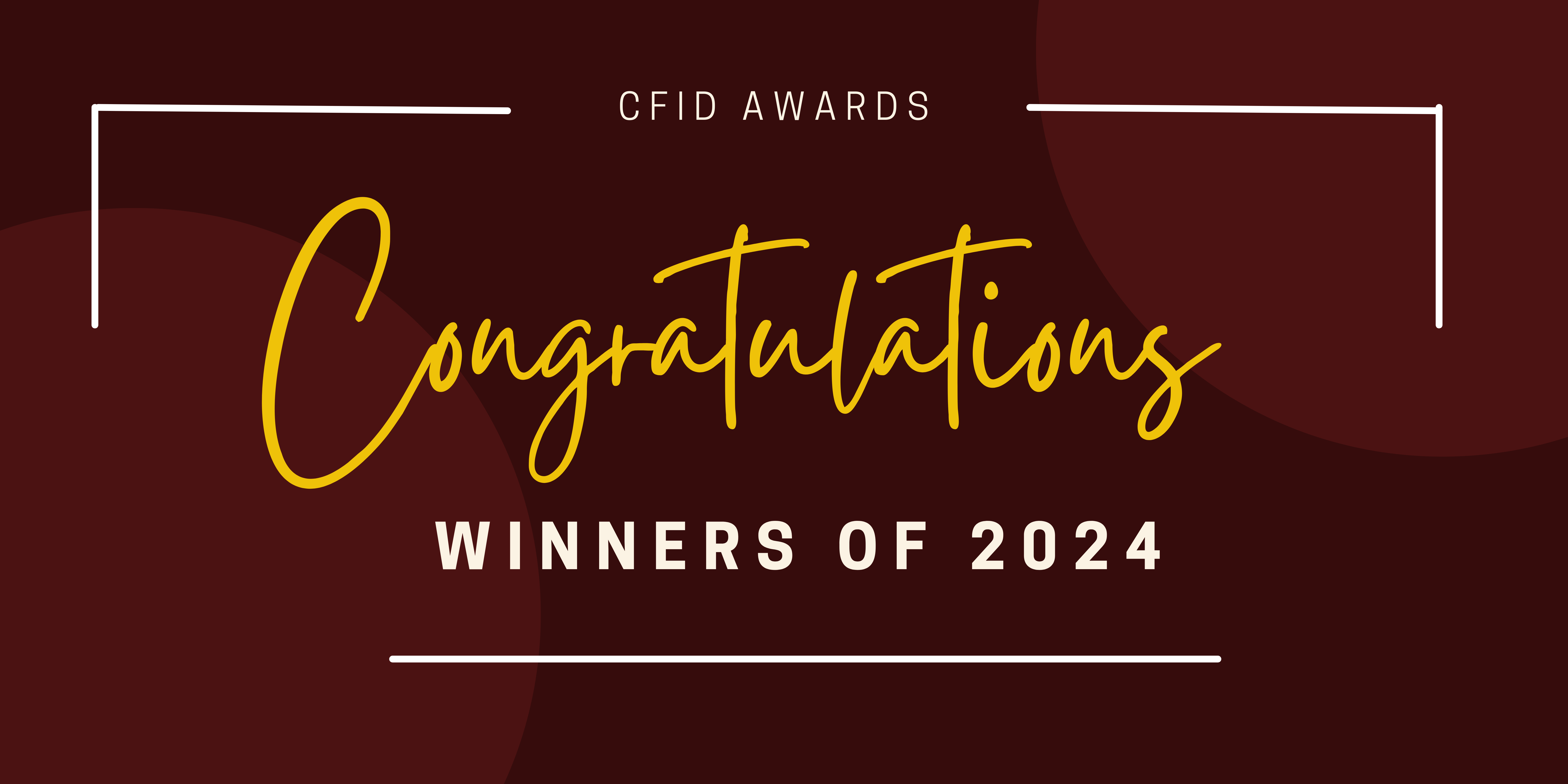Congratulations to the 2024 CFID award winners.